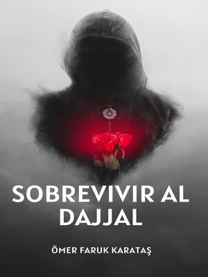Una Breve Guía Sobre Cómo Sobrevivir al Dajjal - ebook